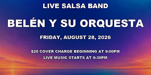 Salsa Night with Live Band: Bel\u00e9n Y Su Orquesta - Fri, Aug 28, 2026
