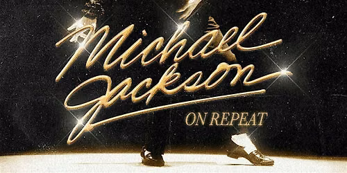 MICHEAL JACKSON ON REPEAT SYDNEY