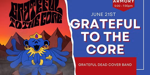Grateful To The Core Live @ The Armory