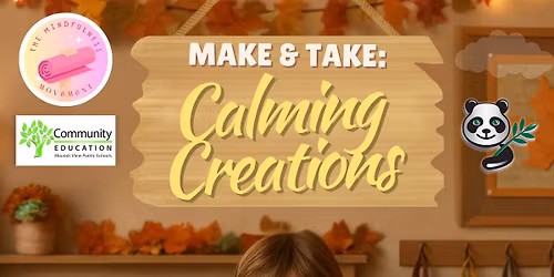 Make & Take: Calming Creations at Pinewood Elementary (Grades 1\u20135, After-School Mindful Art)