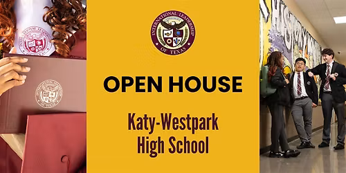 ILTexas Katy-Westpark High School Open House Event