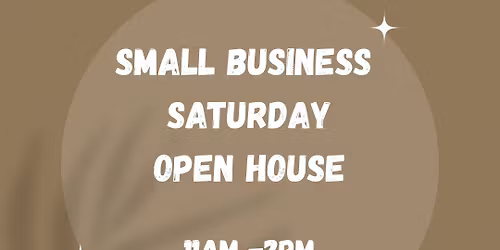 Small Business Saturday Open House