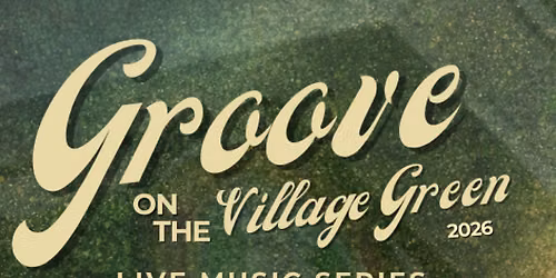 Groove on the Village Green 2026