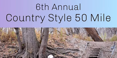 6th Annual Country Style 50 Mile 