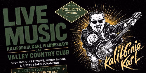 Wednesday Night Live Music Featuring Kalifornia Karl