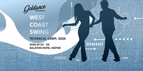 WCS - Technical Camp, \ud83c\udd95 Si\u00f3fok, 2026 | Goldance T\u00e1nciskola