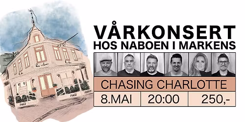 V\u00c5RKONSERT OG SLIPPFEST MED CHASING CHARLOTTE