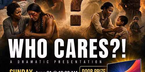 Who Cares?! A dramatic presentation