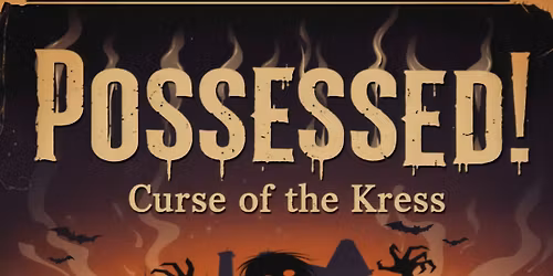 Possessed! Curse of the Kress Halloween Bash