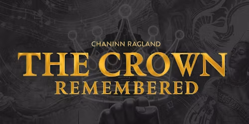 A Crown Remembered - A New Play