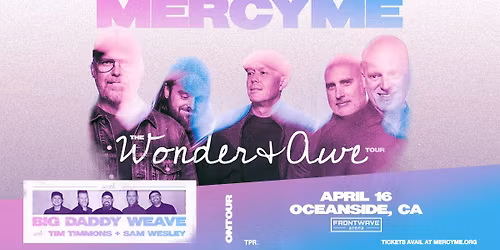 Mercy Me - Wonder + Awe Tour