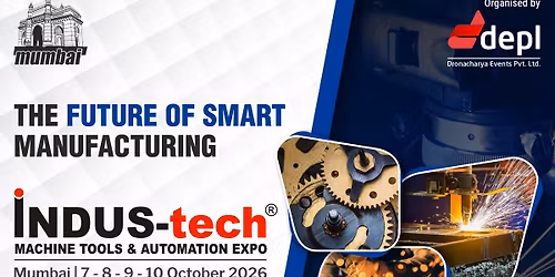INDUS-tech 2026 \u2014 Machine Tools & Automation Expo | Mumbai