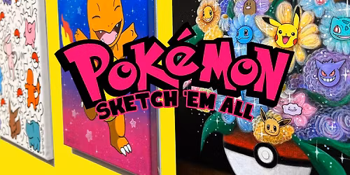 Sketch 'Em All - A Pok\u00e9mon Art Show 