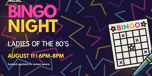 MUSIC BINGO- LADIES OF THE 80'S \ud83c\udfb6