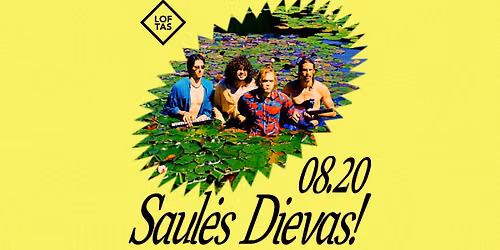 Saul\u0117s Dievas! | Loftas