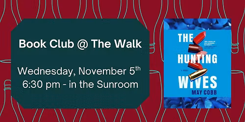 November Book Club @ The Walk - The Hunting Wives