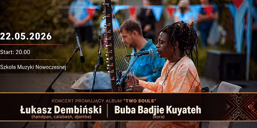 22.05 - \u0141ukasz Dembi\u0144ski & Buba Badjie Kuyateh | Wroc\u0142aw @ SMN