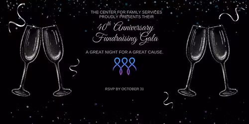 40th Anniversary Fundraising Gala - Center for Family Services