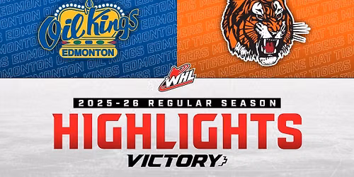 Edmonton Oil Kings at Medicine Hat Tigers at Co-op Place