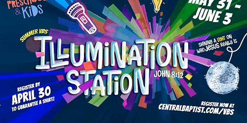 ILLUMINATION STATION! VBS at Central Baptist