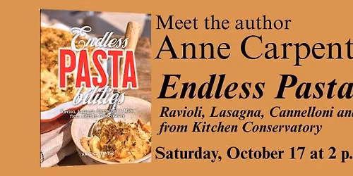 Anne Carpenter | Endless Pastabilites: Ravioli, Lasagna, Cannelloni and More from Kitchen Conservato