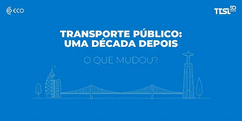 Transporte P\u00fablico: Uma D\u00e9cada Depois \u2014 O Que Mudou?