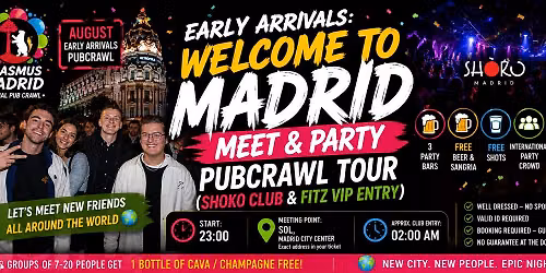 Early Arrivals: Welcome to Madrid, Meet & Party Pubcrawl Tour (Shoko & FITZ Club VIP Entry)