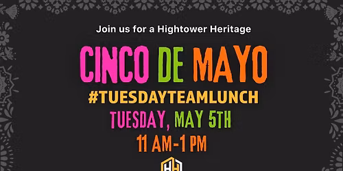 Cinco De Mayo with Hightower Heritage