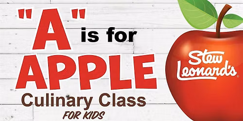 "A" is for Apple Culinary Class for Kids