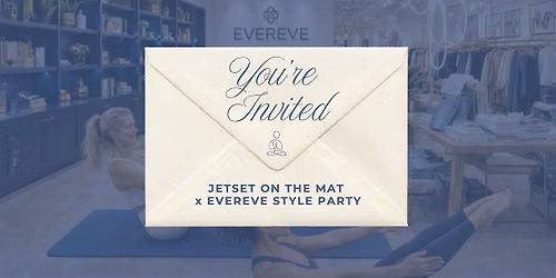 JETSET On The Mat x Evereve Style Party