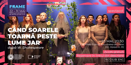 C\u00e2nd soarele toarn\u0103 peste lume jar - dup\u0103 W.  Shakespeare \u25aa\ufe0f Spectacol \u25aa\ufe0f FRAME Festival