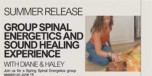 Spinal Energetics + Sound Immersion