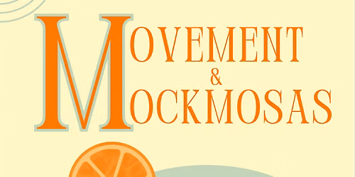 Movement & Mockmosas