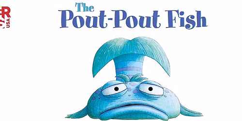The Pout Pout Fish - the Musical at Segerstrom Center for the Arts - Samueli Theater