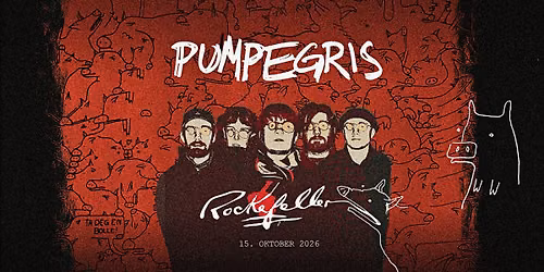 Pumpegris \/\/ Rockefeller \/\/ 15.10.26