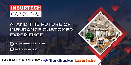 InsurTech Carolinas - AI and the Future of Insurance Customer Experience