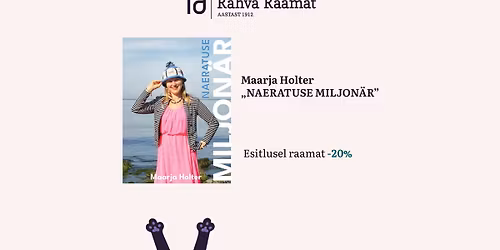 Maarja Holteri raamatu "Naeratuse Miljon\u00e4r" esitlus Tartus