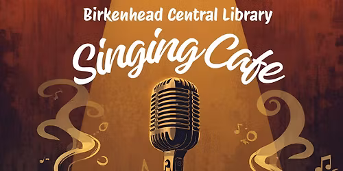 Wirral Singing Cafe