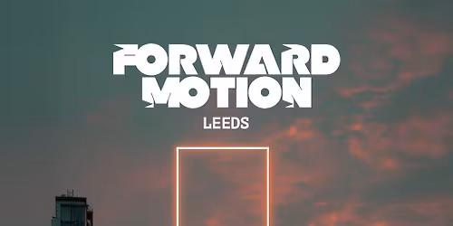 Forward Motion Leeds
