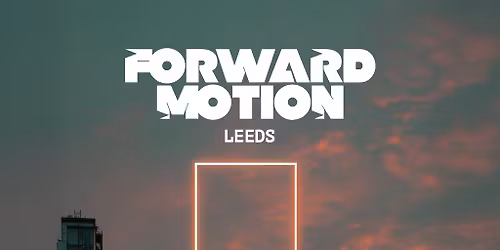Forward Motion Leeds