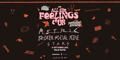METRIC + BROKEN SOCIAL SCENE + STARS | Salle Pleyel, Paris - 15 septembre 2026