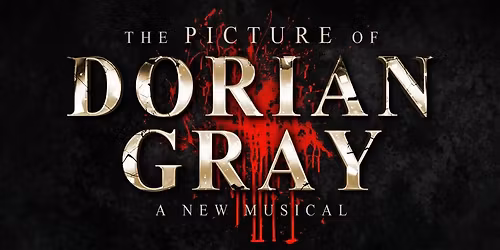 The Picture of Dorian Gray: A New Musical