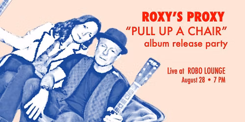 Roxy's Proxy Live!