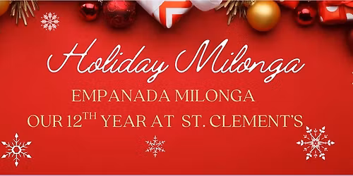 EMPANADA MILONGA 12th YEAR HOLIDAY CELEBRATION