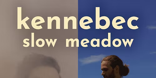 Kennebec and Slow Meadow at Colony