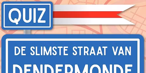 4e editie Quiz 'De slimste straat van Dendermonde'