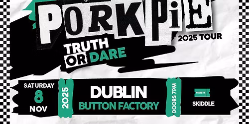 PorkPie Live plus DJ's at Button Factory, Dublin