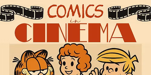 Comics in Cinema One Day Event