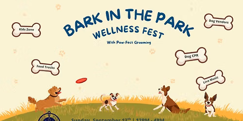 BARK IN THE PARK \u2013 WELLNESS FEST