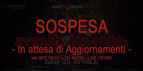 (SOSPESA) STRANA OFFICINA (+ Jolly Rox ) SANTOMATO - Pistoia 